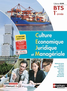Culture &Eacute;conomique, Juridique et Manag&eacute;riale - BTS CEJM [1re ann&eacute;e] - Ed. 2022
