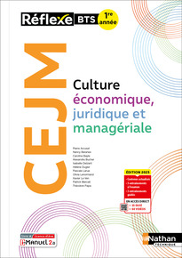 Culture &Eacute;conomique, Juridique et Manag&eacute;riale - BTS 1re ann&eacute;e - Coll. R&eacute;flexe - &Eacute;d. 2025